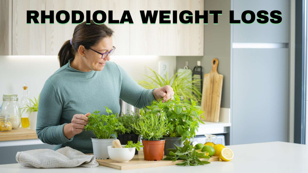 Rhodiola Weight Loss